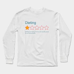 1-Star Rating: Dieting Long Sleeve T-Shirt